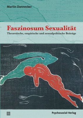 Faszinosum Sexualität