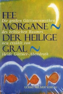 Fee Morgane, Der Heilige Gral