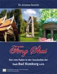 Feng Shui - Der rote Faden in der Geschichte der Stadt Bad Homburg v.d.H.