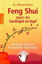 Feng Shui gegen das Gerümpel im Kopf