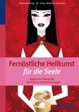 Fernöstliche Heilkunst für die Seele