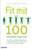 Fit mit 100