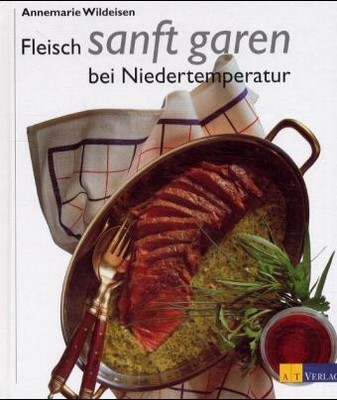 Fleisch sanft garen bei Niedertemperatur