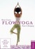 Flow Yoga, DVD