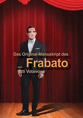 Das Original-Manuskript des „Frabato“