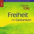 Freiheit von Gedanken, 3 Audio-CDs