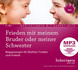 Frieden mit meinem Bruder oder meiner Schwester - MP3 Download