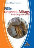 Fülle unseres Alltags