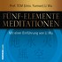 Fünf Elemente Meditationen Audio CD