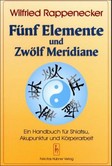 Fünf Elemente und Zwölf Meridiane