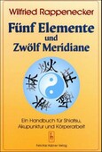 Fünf Elemente und Zwölf Meridiane