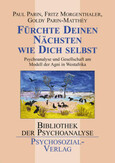 Fürchte deinen Nächsten wie dich selbst