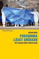 Fukushima lässt grüßen