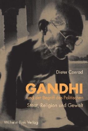 Gandhi und der Begriff des Politischen