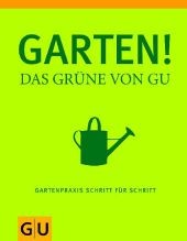 Garten! - Das Grüne von GU