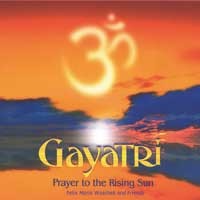 Gayatri - Prayer to the Rising Sun Audio CD