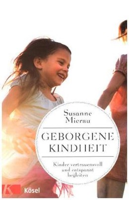 Geborgene Kindheit