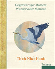 Gegenwärtiger Moment, wundervoller Moment, Meditationskarten u. Buch