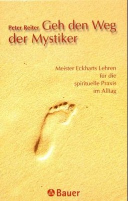 Geh den Weg der Mystiker