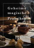 Geheime magische Praktiken