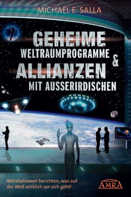 Geheime Weltraumprogramme & Allianzen mit Außerirdischen