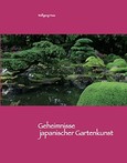 Geheimnisse japanischer Gartenkunst