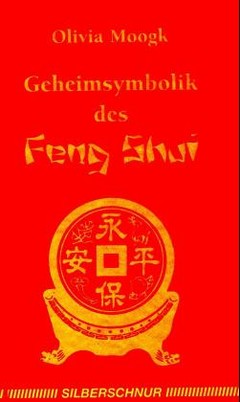 Geheimsymbolik des Feng Shui