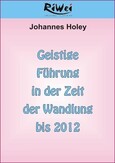 Geistige Führung in der Zeit der Wandlung bis 2012, 1 Video-DVD