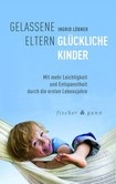 Gelassene Eltern-Glückliche Kinder