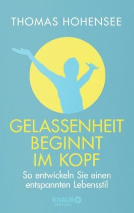 Gelassenheit beginnt im Kopf