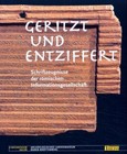 Geritzt und entziffert