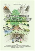 Germanische Götterballade, ein germanisches Göttermärchen