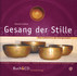 Gesang der Stille, m. Audio-CD