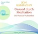 Gesund durch Meditation, 3 Audio-CDs