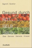 Gesund durch Rot-Gelb-Grün