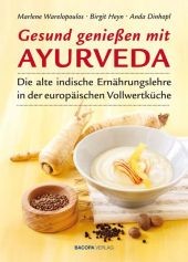 Gesund genießen mit Ayurveda