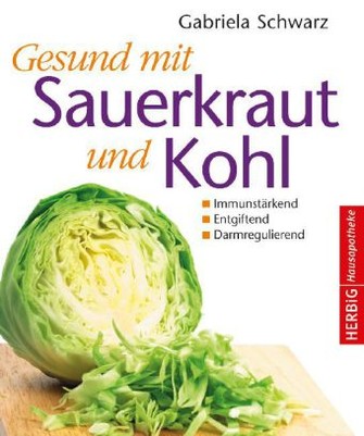 Gesund mit Sauerkraut und Kohl