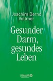 Gesunder Darm - gesundes Leben