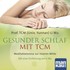 Gesunder Schlaf mit TCM, Audio-CD