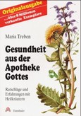 Gesundheit aus der Apotheke Gottes