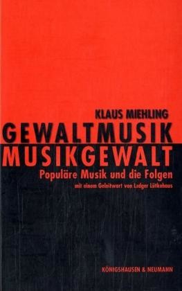 Gewaltmusik - Musikgewalt