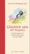 Glücklich sein mit Sisyphus