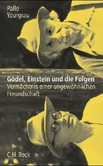 Gödel, Einstein und die Folgen