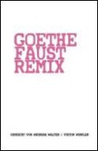 Goethe Faust Remix, m. Audio-CD