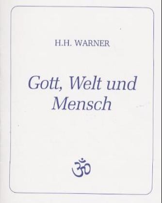 Gott, Welt und Mensch