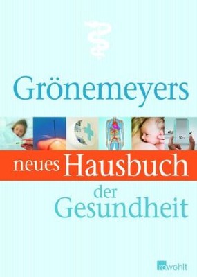 Grönemeyers neues Hausbuch der Gesundheit