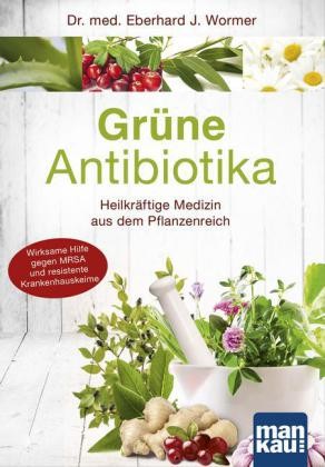 Grüne Antibiotika