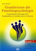 Grundwissen der Familienpsychologie, Band 3