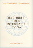 Handbuch des Integralen Yoga