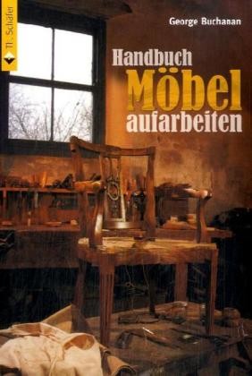 Handbuch Möbel aufarbeiten